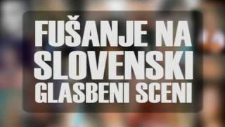 FUŠANJE NA SLOVENSKI GLASBENI SCENI - 2. DEL