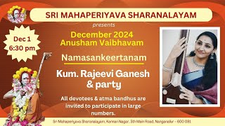 December 2024 Anusham vaibhavam Namasankeertanam Kum. Rajeevi Ganesh \u0026 Party