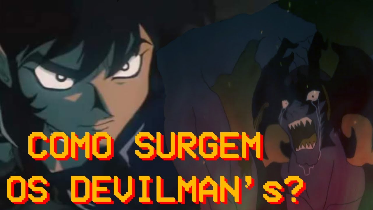 Devilman Transformaçôes Youtube