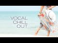 female vocal chill out deep house