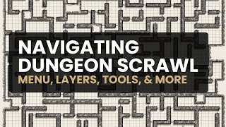 How to Navigate Dungeon Scrawl's Tools and Menus