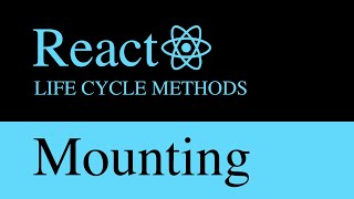 React Lifecycle Methods: Mounting (Class Components) Part 1