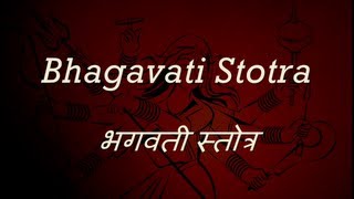 Bhagavati Stotra - with English lyrics and meanings