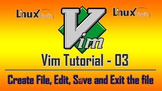 03 Working With Vi Editor in Linux - Simple Vim Tutorial to Create Edit Save and Exit File in Vim