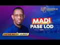 Madi Pase Lòd | Salvation Church of God | 10/1/2024 | Pasteur Malory Laurent