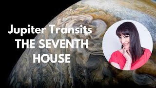 Jupiter Transits The Seventh House