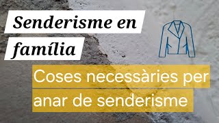 Coses necessàries per anar de senderisme-Senderisme en família