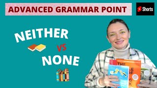 Advanced grammar point - NEITHER vs NONE! Do you use them correctly? 0⃣ #shorts