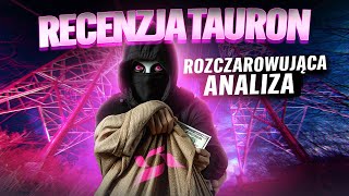 Pełna recenzja Tauron: Rozczarowująca analiza