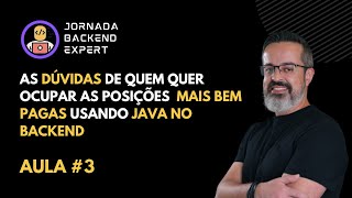 As maiores dúvidas de quem deseja ocupar as posições mais bem pagas usando Java no backend