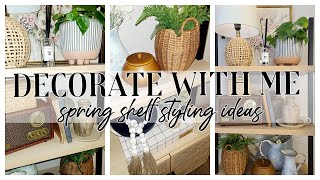 SPRING DECORATE WITH ME / SPRING SHELF STYLING IDEAS / COTTAGE SHELF DECOR / ROB