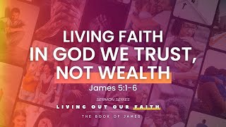 LIVING FAITH IN GOD WE TRUST, NOT WEALTH - Sunday Sermon, October 27, 2024|Chaplain Doreen Matsumoto