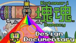 Katamari Damacy: The Man Who Rolled The World - Design Documentary