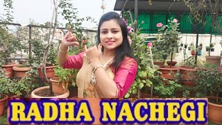 RADHA NACHEGI | DANCE VIDEO | RADHAKRISHNA SONG DANCE | HINDI SONG DANCE | SONAKSHI SINHA I TEVAR