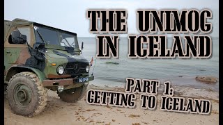 The Unimog in Iceland part 1:  Getting to Iceland