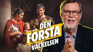 DEN FÖRSTA VÄCKELSEN