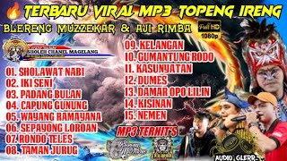 🔥TERBARU VIRAL MP3 TOPENG IRENG||BLERENG MUZZEKAR & AJI RIMBA