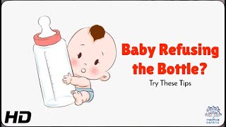 Baby Refusing the Bottle? Here’s What to Do!