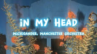 In My Head - Michigander, Manchester Orchestra (karaoke version)