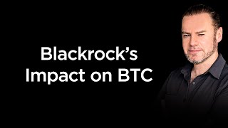 Blackrock's Allocation Impact on Bitcoin Price