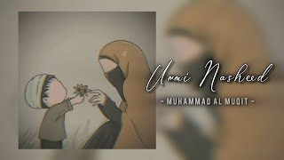 (1 hour) Ummi - My Mother - How Much I Love Her  - Muhammad Al Muqit | Long Version #aesthetic ✨