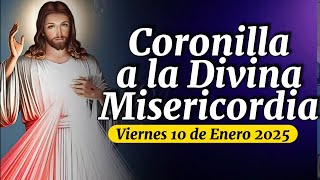 CORONILLA a la DIVINA MISERICORDIA DE HOY VIERNES 10 DE ENERO 2025 - CORONILLA