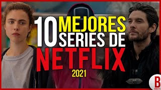 TOP 10 Mejores SERIES de NETFLIX 2021