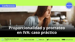 Proporcionalidad y prorrateo en IVA: caso práctico