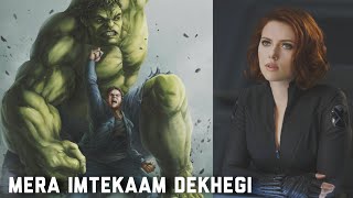 Mera Intekaam Dekhegi | Black Widow | Hulk | Bruce Banner