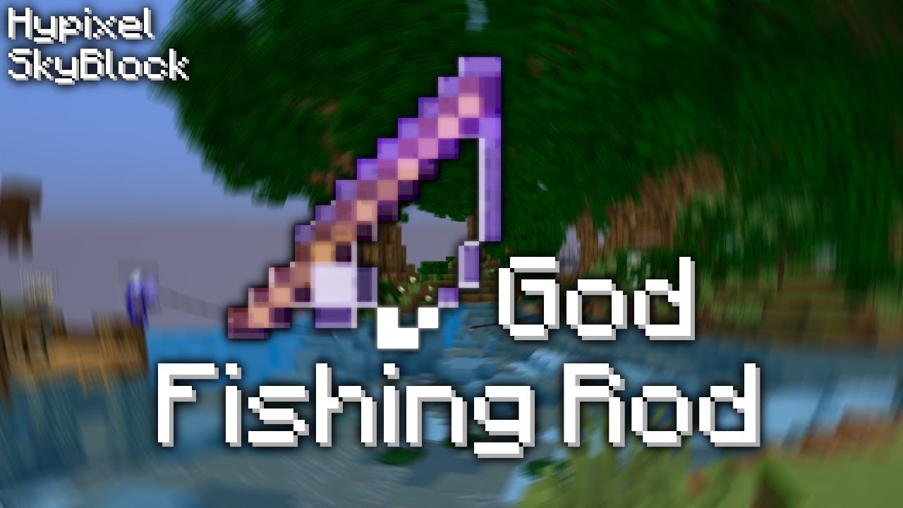 Hypixel Skyblock Best Fishing Rods And Enchants Guide - YouTube