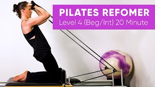 Pilates Workout | Reformer | Level 4 | 20 Minute | Beginner / Intermediate | Legs, Arms \u0026 Abs