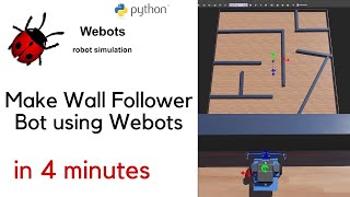 Make Wall Follower Bot Using Webots in 4 minutes.