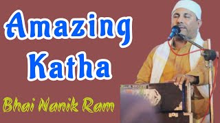 Amazing Katha | ਕਥਾ ਵੀਚਆਰ| Bhai Nanik Ram