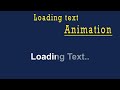 Loading Text Animation Effects Using html and css  | Html5  and CSS3 Tutorial