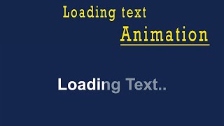 Loading Text Animation Effects Using html and css | Html5 and CSS3 Tutorial