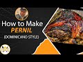 How to  Make Dominican Pernil Roasted Pork Shoulder: A Must-Try Recipe!