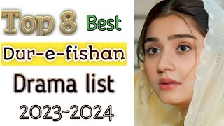 Top 08 dramas of Dur e Fishan || dur-e-fishan saleem dramas list || Green entertainment #ishqmurshid
