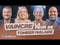 Vaincre la PEUR de tomber malade | Pasteurs Spinks & Béland | Live de guérison