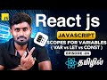 React Js Series for Beginners தமிழில் 24 : Scopes for variables in Javascript