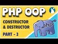 #03 PHP - OOP (Object Oriented Programming) Concepts | Constructor & Destructor Methods
