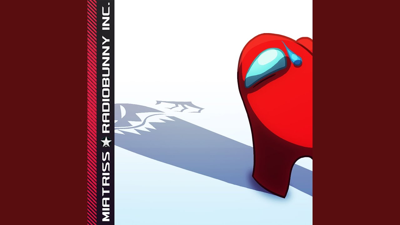 He Was The Impostor Not Among Us Song Feat Sndk Youtube Music