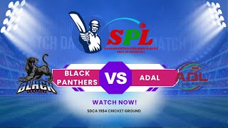 SPL-2, MATCH 2, BLACK PANTHERS vs ADAL