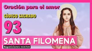 ✨Código sagrado 93 SANTA FILOMENA ✨ para ATRAER EL AMOR✨Agesta✨Muy milagroso