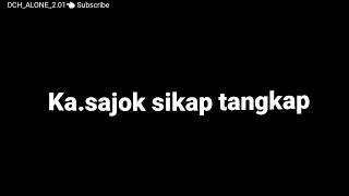 M.O.W_Ka.sajok sikap tangkap #Garo song #blackscreen Lyrics