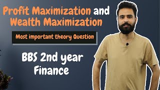 Profit Maximization and Wealth Maximization || BBS 2nd year Finance 1st Chapter – Gurubaa