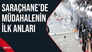 Saraçhane'den Taksim'e yürümek isteyenlere polis müdahalesinin ilk anları