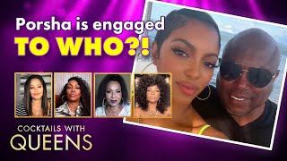 Porsha Williams has a new man!? | Cocktails with Queens