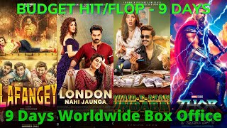 London Nahi Jaunga , Quaid e Azam Zindabad , Lafangey , thor 4 - 9 Days Box Office Collection