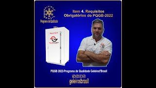#073-PQGB 2022 Requisitos Obrigatórios (Item 4.1) #geleirosbrasil #geloealimento