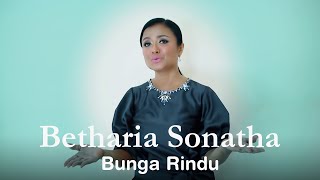 Betharia Sonatha - Bunga Rindu (Official Music Video)